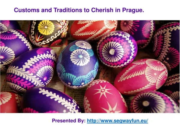 Customs and Traditions to Cherish in Prague.