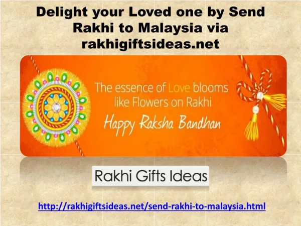 Delight your Loved one by Send Rakhi to Malaysia via rakhigiftsideas.net