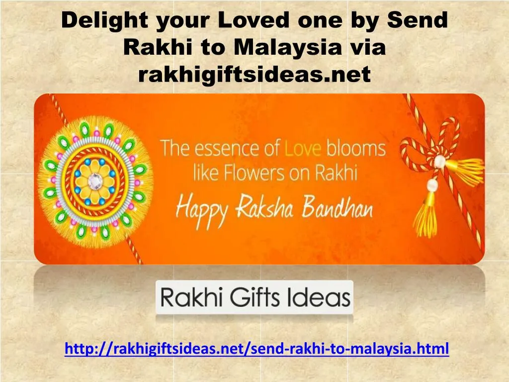 delight your loved one by send rakhi to malaysia via rakhigiftsideas net