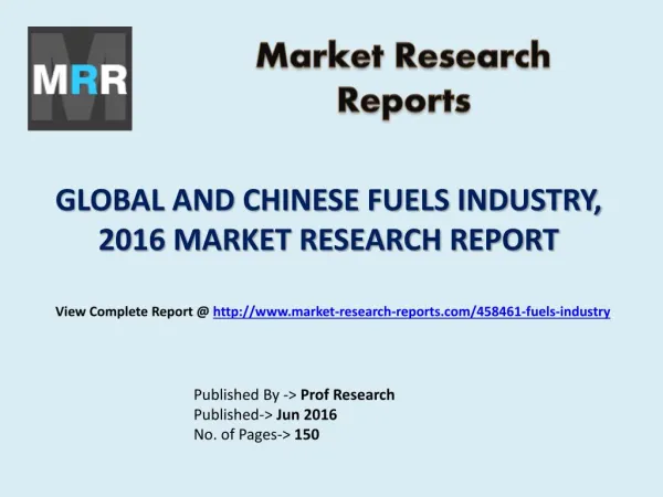 Fuels Market Manufacturing Technology, Development, Analysis and Forecasts to 2021