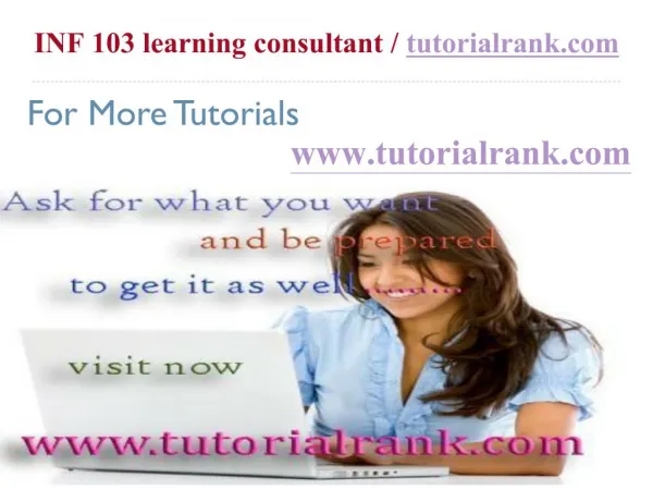 INF 103 Course Success Begins / tutorialrank.com