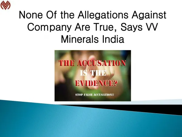 None Of the Allegations Against Company Are True, Says VV Minerals India