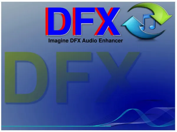 Download and register DFX audio enhancer