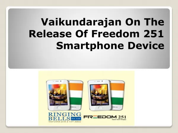 Vaikundarajan On The Release Of Freedom 251 Smartphone Device