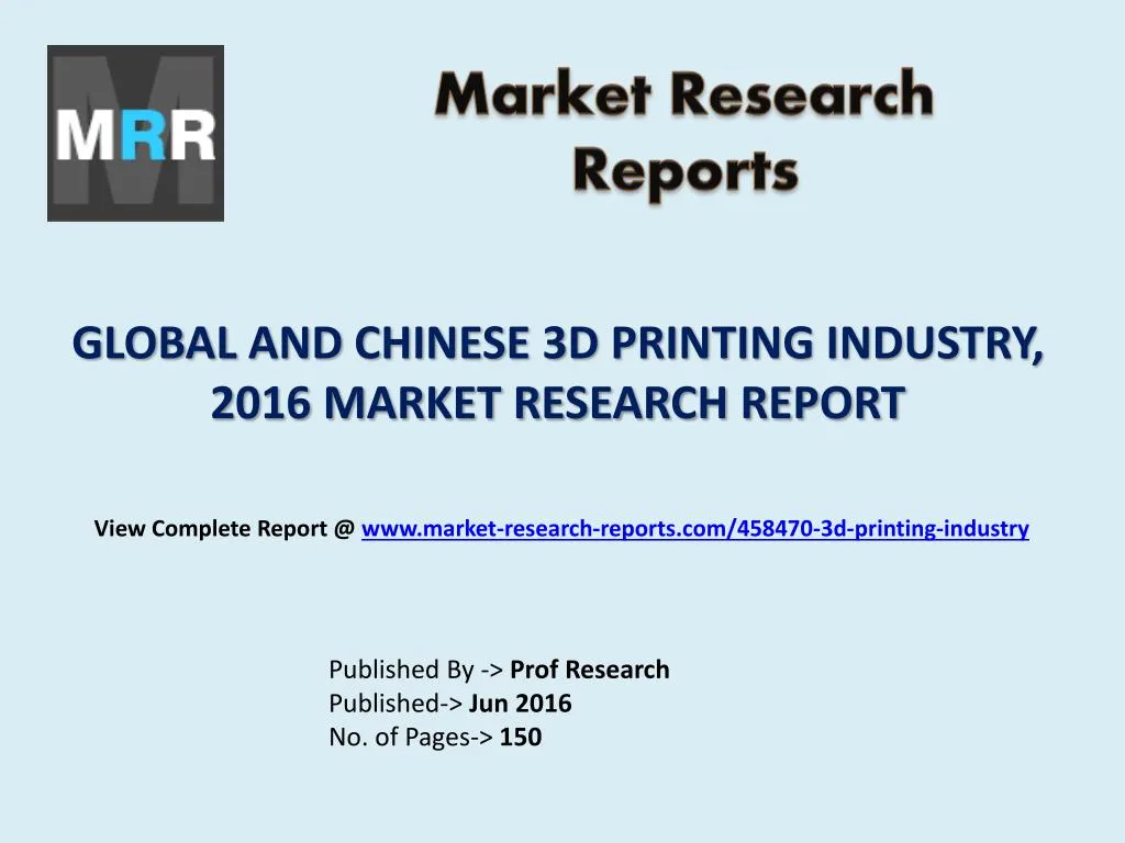 global and chinese 3d printing industry 2016 market research report