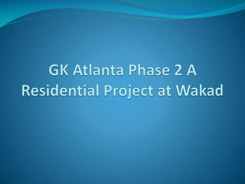 gk atlanta phase 2 a residential project at wakad