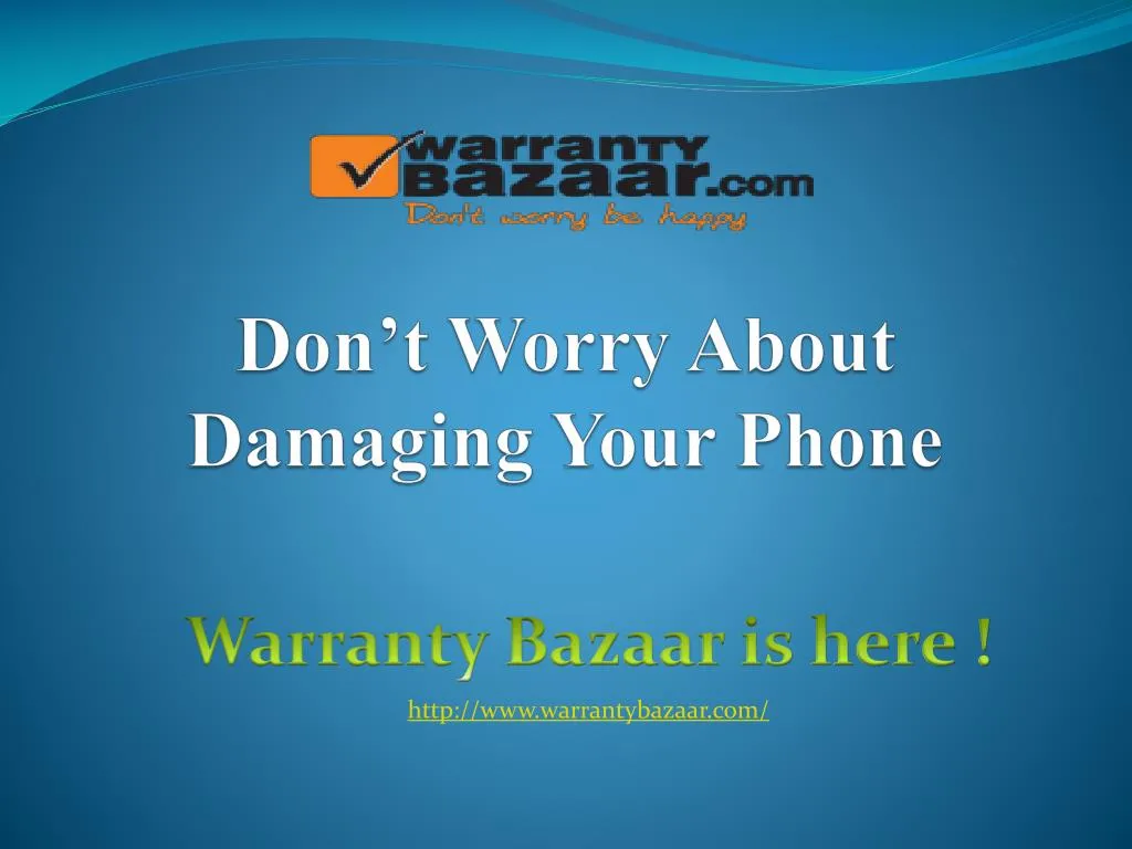 don t worry about damaging your phone