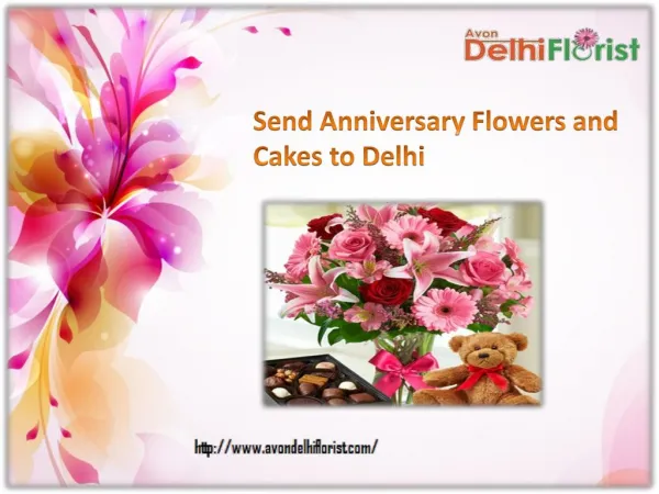Send Anniversary Flowers and Cakes to Delhi