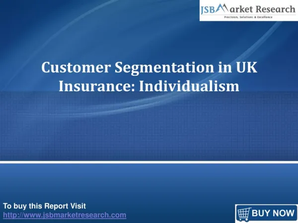 Customer Segmentation in UK Insurance: Individualism