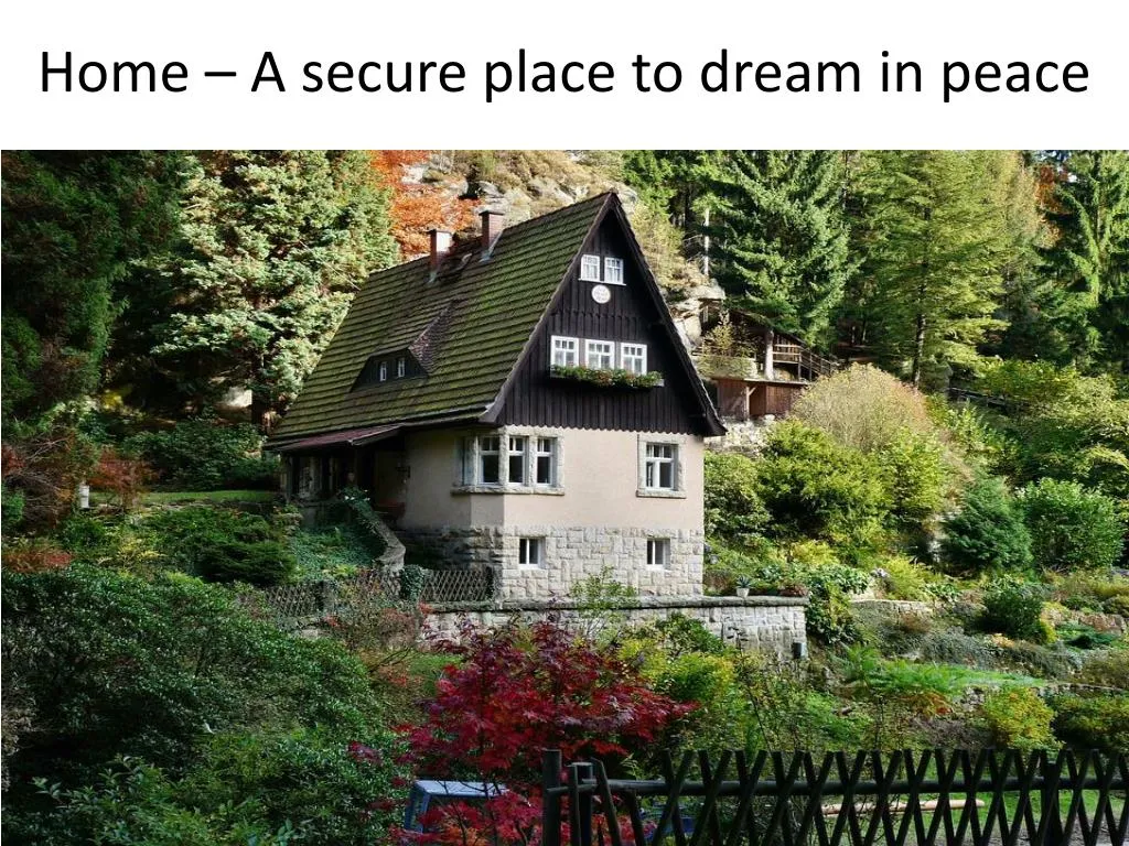 home a secure place to dream in peace