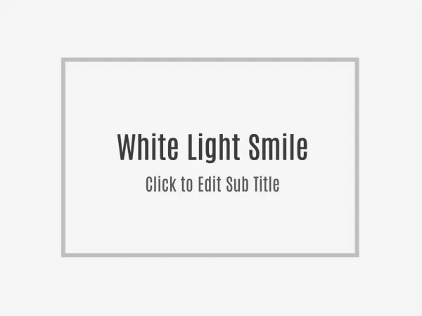 http://puresupplementss.com/white-light-smile/