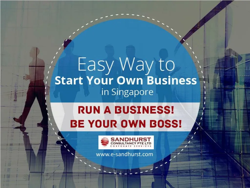 easy way to start your own business in singapore run a business be your own boss