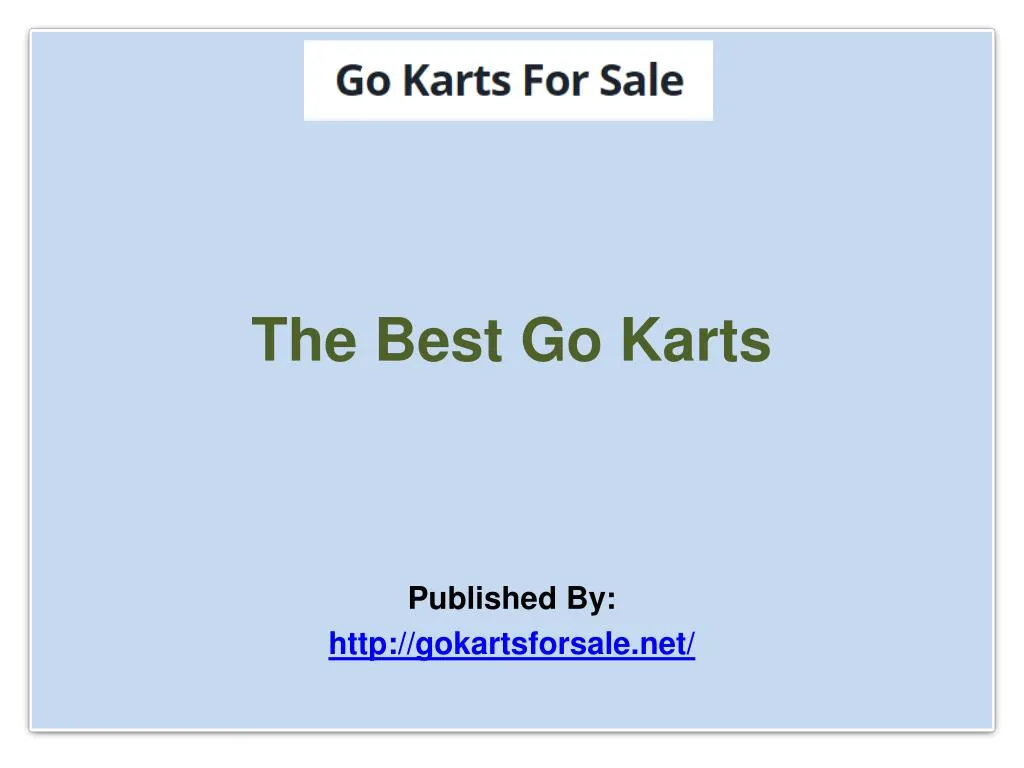 the best go karts published by http gokartsforsale net