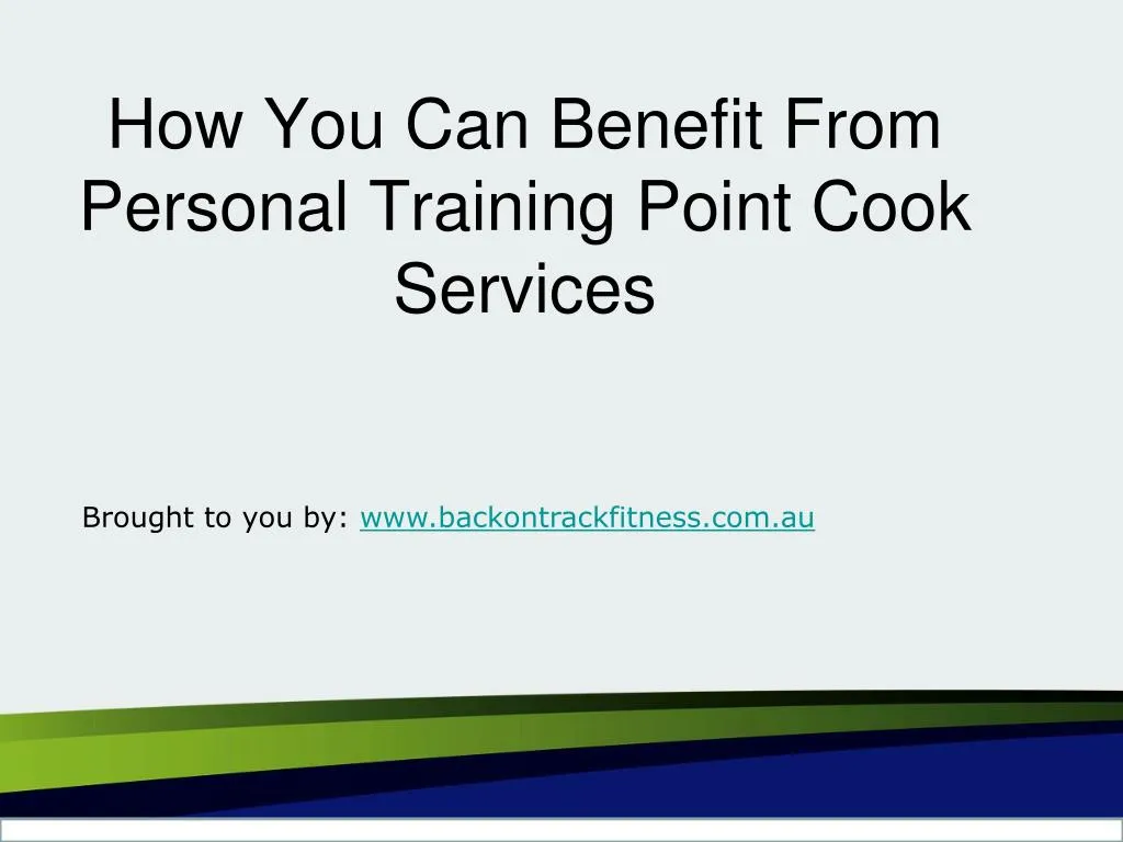 how you can benefit from personal training point cook services