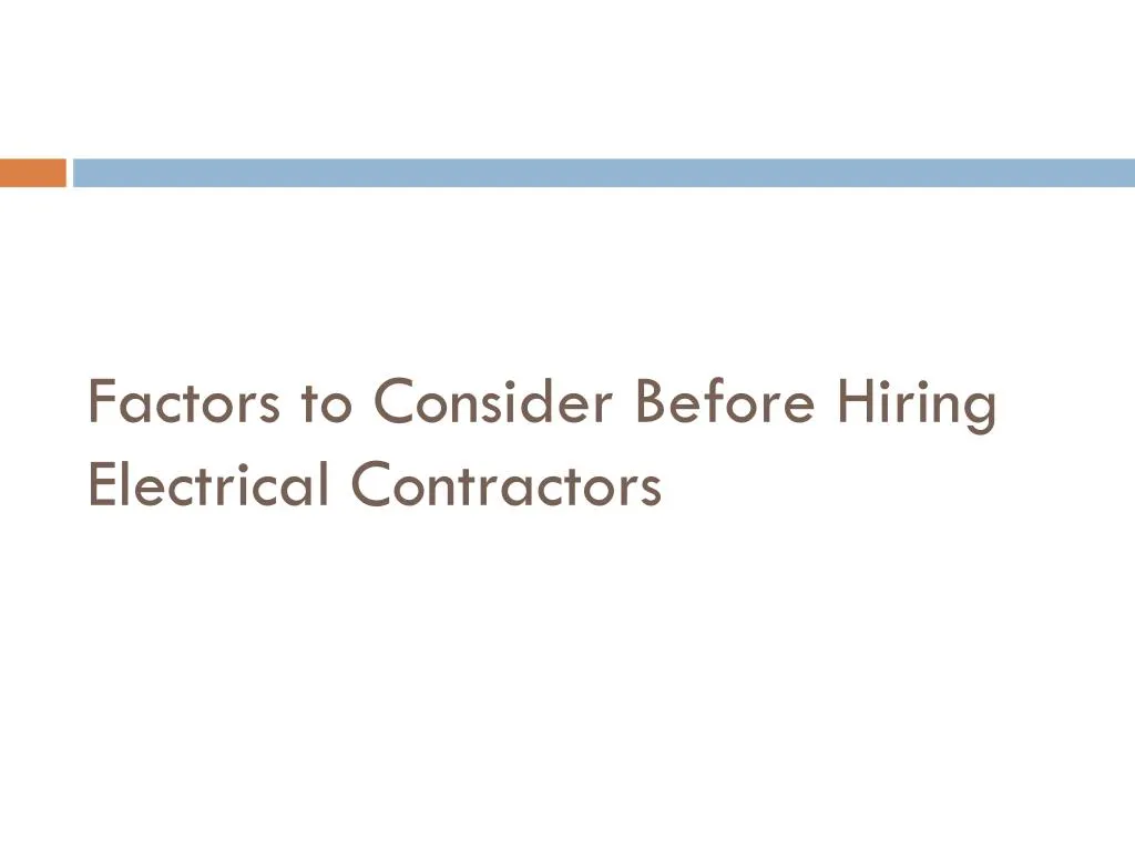 factors to consider before hiring electrical contractors