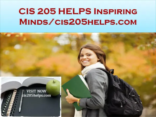 CIS 205 HELPS Inspiring Minds/cis205helps.com