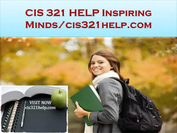 CIS 321 HELP Inspiring Minds/cis321help.com