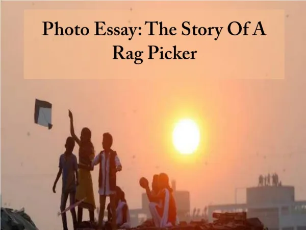 Photo Essay: The Story Of A Rag Picker