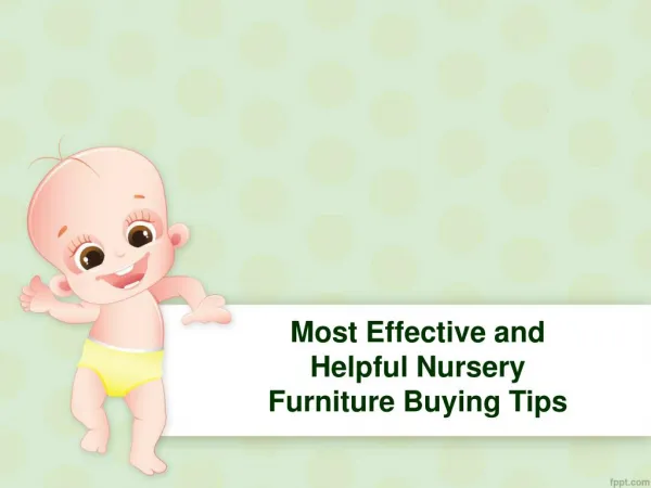 Most Effective and Helpful Nursery Furniture Buying Tips