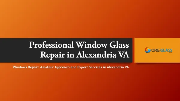 Professional Window Glass Repair in Alexandria VA
