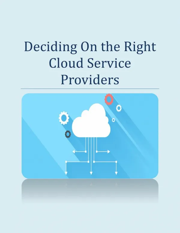 Deciding On the Right Cloud Service Providers