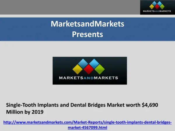 Single-Tooth Implants and Dental Bridges Market worth $4,690 Million by 2019