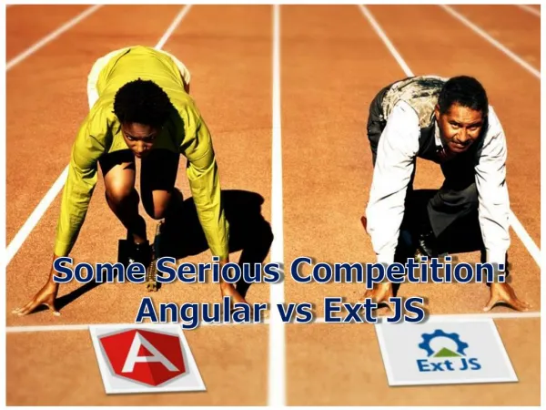 Some Serious Competition: Angular vs Ext JS