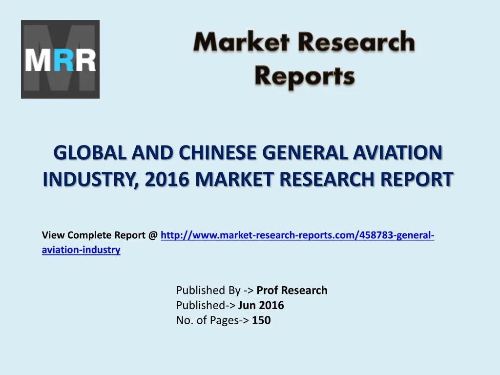 global and chinese general aviation industry 2016 market research report