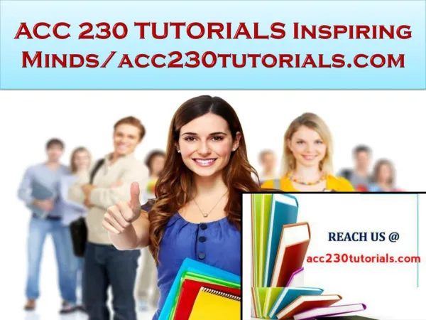 ACC 230 TUTORIALS Real Success / acc230tutorials.com