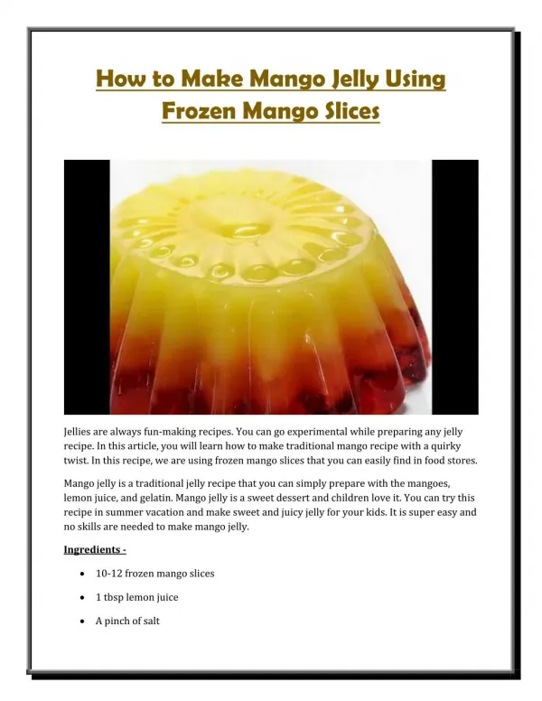 How to Make Mango Jelly Using Frozen Mango Slices