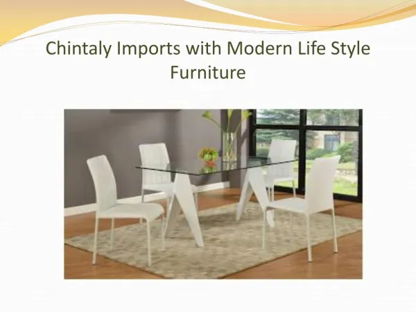 Chintaly Imports with Modern Life Style Furniture