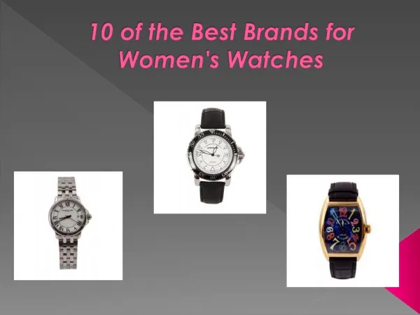 10 of the Best Brands for Women's Watches