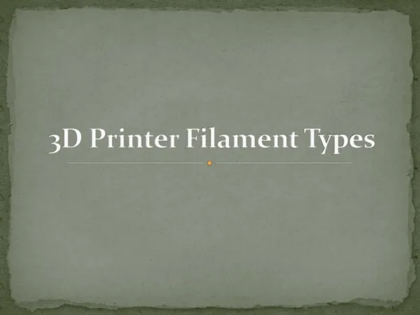 3d Printer Filament Types