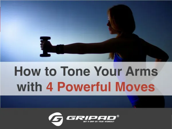How to Tone Your Arms with 4 Powerful Moves