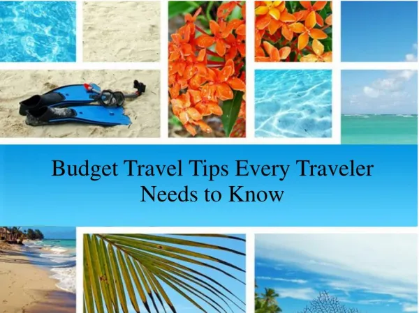 Budget Travel Tips Every Traveler Needs to Know