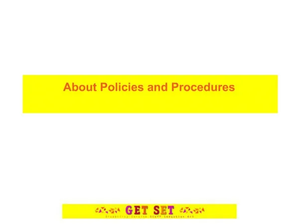 About Policies and Procedures