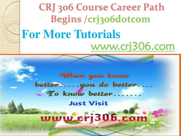 CRJ 306 Course Career Path Begins /crj306dotcom