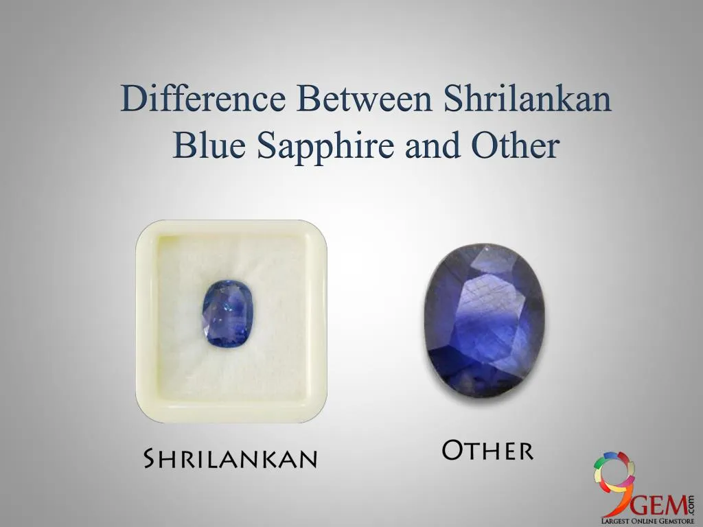 difference between shrilankan blue sapphire and other