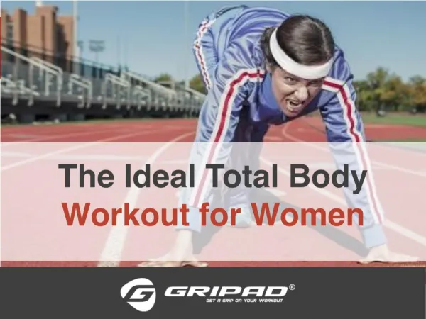 The Ideal Total Body Workout for Women
