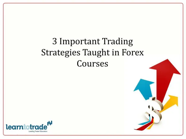 3 Important Trading Strategies Taught in Forex Courses