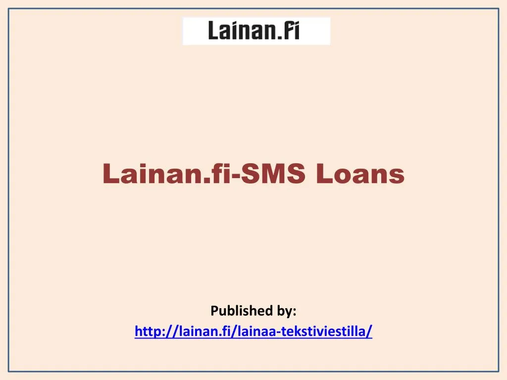 lainan fi sms loans published by http lainan fi lainaa tekstiviestilla