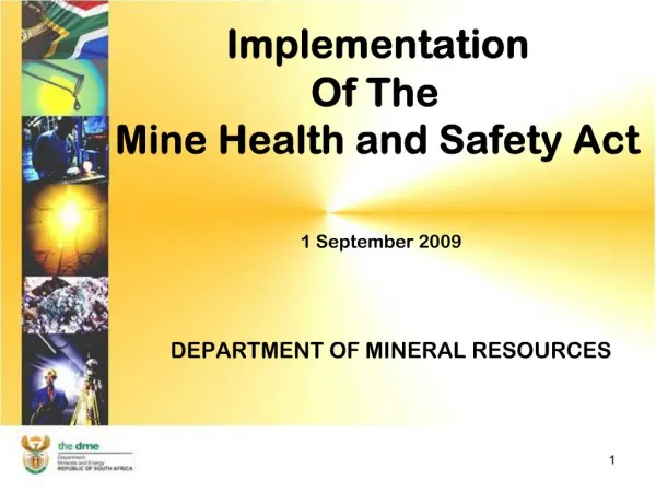 Implementation Of The Mine Health and Safety Act 1 September 2009