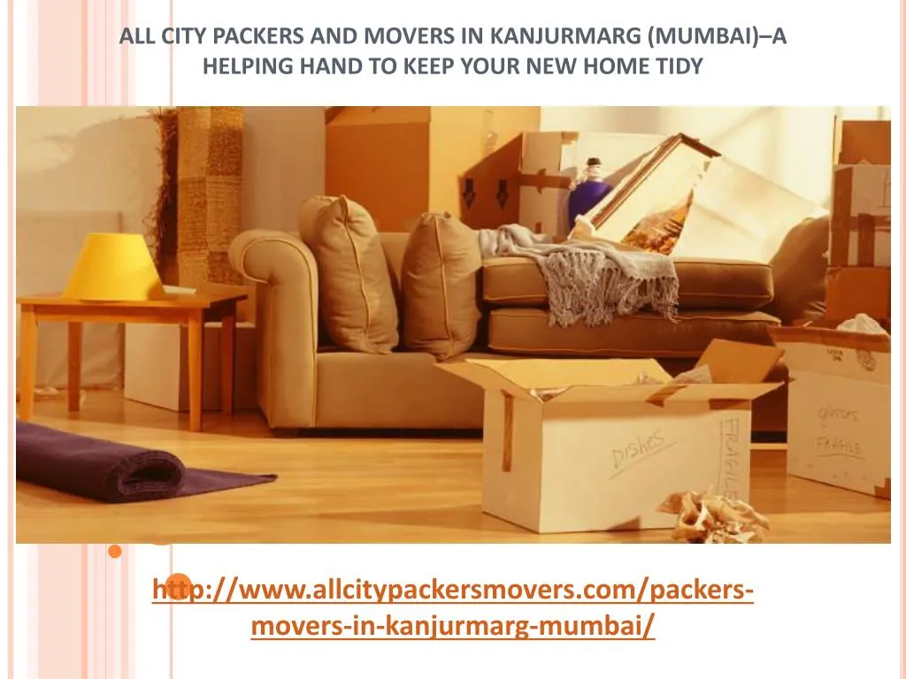 all city packers and movers in kanjurmarg mumbai a helping hand to keep your new home tidy