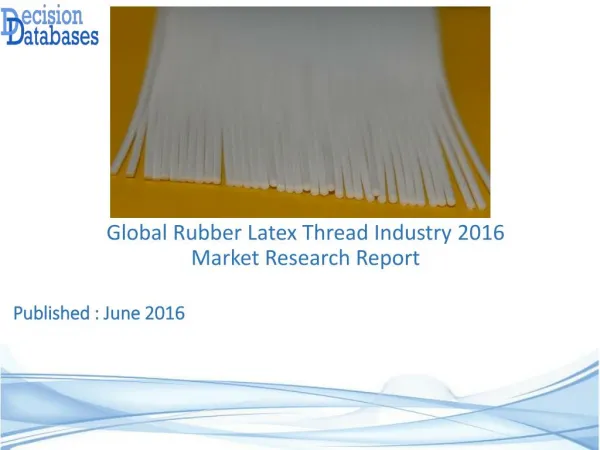 Rubber Latex Thread Market : International Industry Analysis