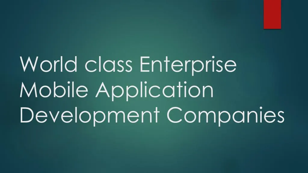 world class enterprise mobile application development companies