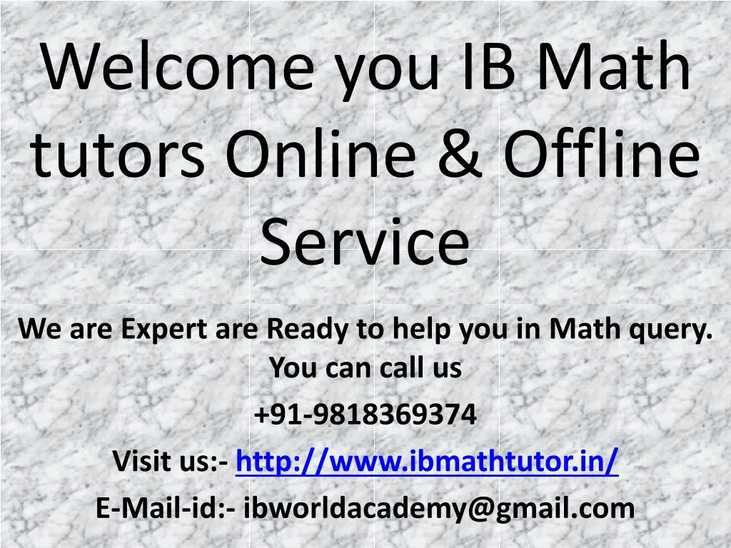 welcome you ib math tutors online offline service