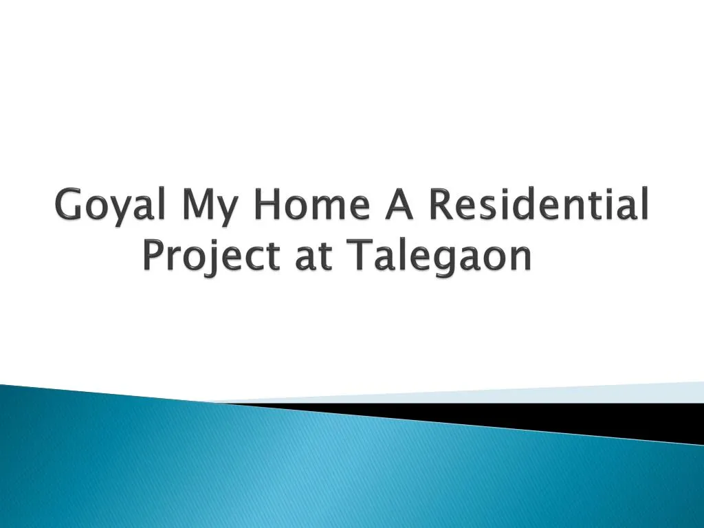 goyal my home a residential project at talegaon