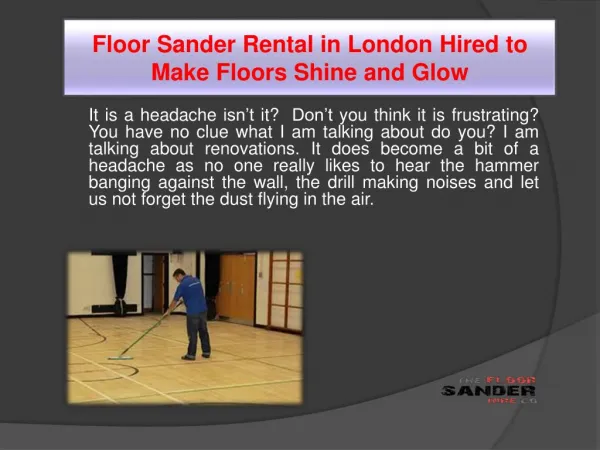 Floor Sander Rental in London Hired to Make Floors Shine and Glow