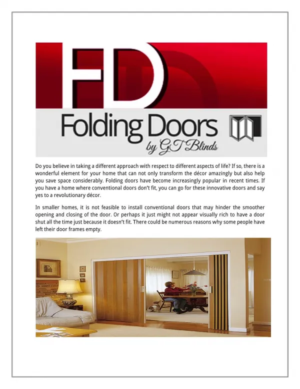 Lotus Folding doors make two types of folding doors, they are Timberline doors and Vinylcloth doors. With Timberline doo