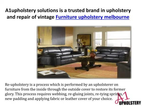 A1upholstery solutions is a trusted brand in upholstery and repair of vintage furniture in Melbourne